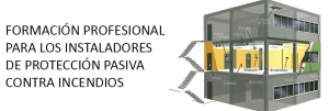 Formación Profesional para los instaladores de protección pasiva contra incendios