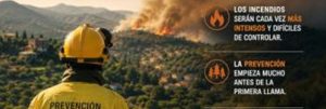 Lee más sobre el artículo Los incendios forestales son cada vez más difíciles de controlar y obligan a reforzar la prevención desde el territorio